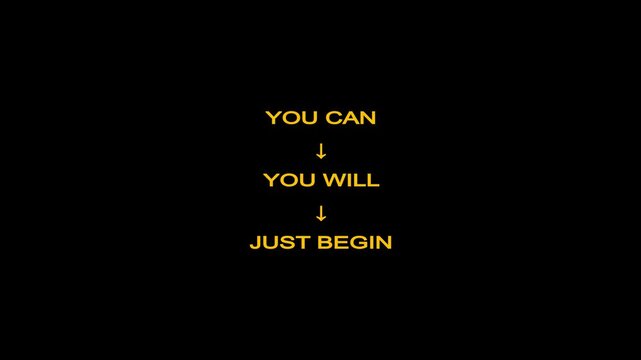 You Can You Will Just Begin &ndash; Motivational Typography Animation