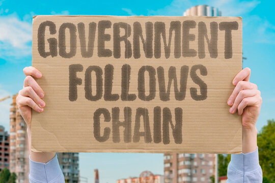"Government Follows Chain" The state obeys command protocol. GOVERNMENT.FOLLOWS.CHAIN.STATE.PROTOCOL.