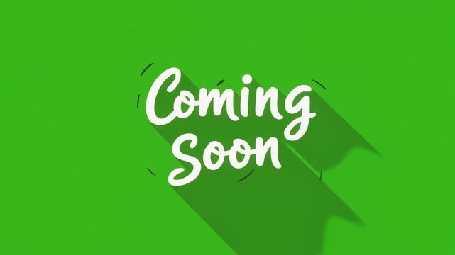 coming soon animated text on green background
