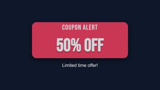 Animated coupon alert, red rectangular banner with 50% off text on dark background, limited time offer, symbolizing savings.