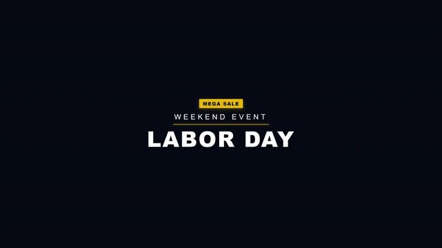 Labor Day mega sale weekend event text animation on dark background
