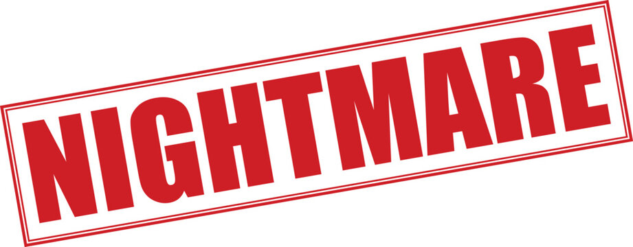 Bold red nightmare rubber stamp style typography vector illustration presented                    
