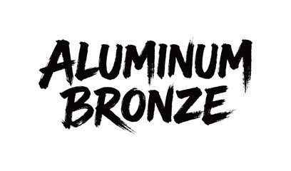 ALUMINUM BRONZE Handwriting © 炳伟 梁