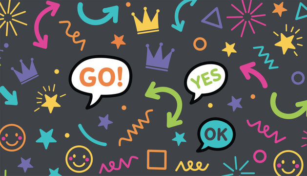 Dark charcoal background packed with colorful doodle elements, stars, crowns, smiley faces, and text bubbles of go, yes, and ok.