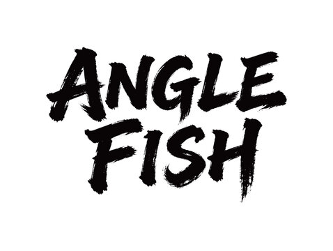ANGLE FISH Handwriting