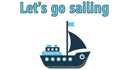 Sailboat Silhouette With Text Flat Vector Illustration sailing vessel ship © Imdadul_Studio
