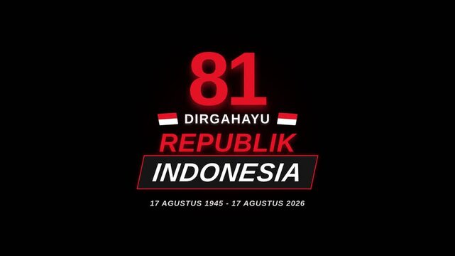 Indonesia Independence Day 81st anniversary logo with patriotic red and white typography animation on black background for national celebration and public holiday design concept