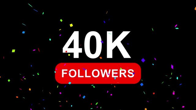 Congratulations Social media 40k followers counting notification icon animation on alpha channel, 4k quality animation video