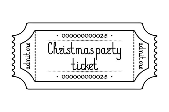 Christmas party ticket admit one. Sketch. Handwritten lettering. Vector illustration. Tear-off ticket with a serial number. Outline on an isolated white background. Doodle style. Coloring book.