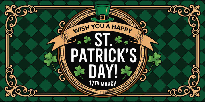 St patrick's day holiday banner with classic frame and typography, gold coins, clover leaves, and top hat.