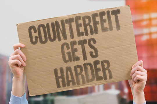 "Counterfeit Gets Harder" Faking new notes is very difficult. COUNTERFEIT. SECURITY. DIFFICULT. TECHNOLOGY. BANKNOTE.