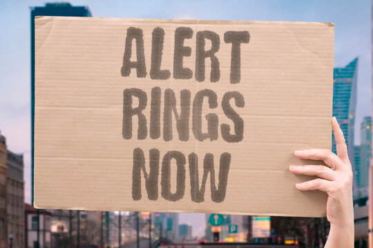 "Alert Rings Now" Security warnings trigger immediate action. ALERT. SECURITY. THREAT. WARNING. RESPONSE.