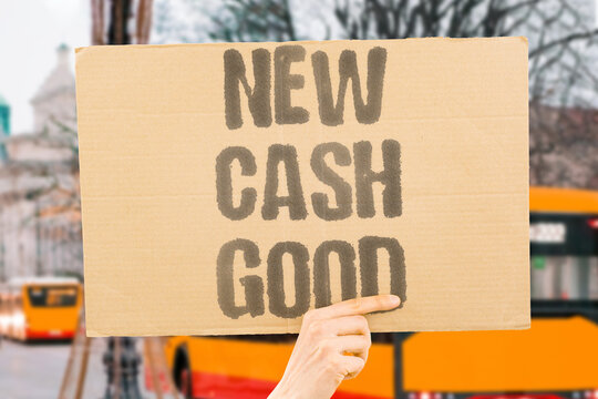 "New Cash Good" The updated banknotes function reliably. NEW. CASH. RELIABLE. CURRENCY. PAYMENT.