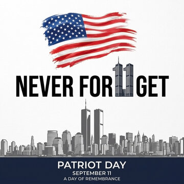 Patriot day never forget september 11 commemoration with american flag and skyline silhouette
