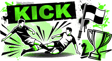 Grunge soccer vector illustration with kick text, urban football players in action, neon green sports banner with trophy and corner flag © 成 sнıηяα тєηsєı ツ
