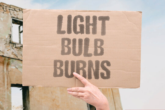 "Light Bulb Burns" Lamp filament died again. LIGHT. BULB. BURNS. LAMP. REPLACE.