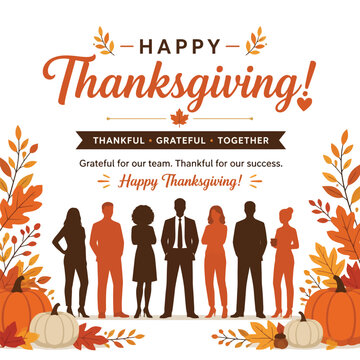 Happy Thanksgiving greeting with grateful thankful together message, pumpkins, autumn leaves, and diverse silhouettes
