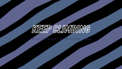 KEEP CLIMBING isolated typography mask on white with graduated depth shadow layers and layered collage terrain texture pattern © Quy