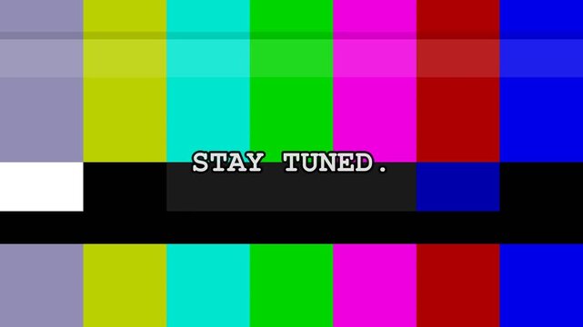 Stay tuned text on colorful retro television broadcast test pattern bars