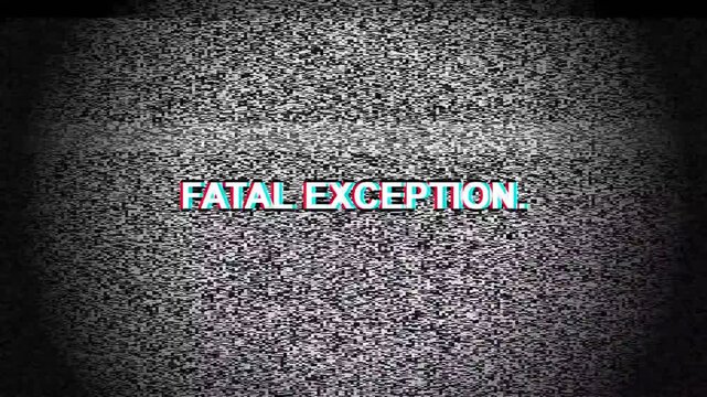 Fatal exception text with digital glitch effect on static noise screen