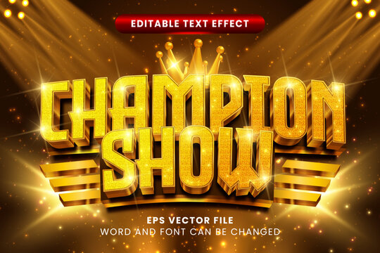 Champion show golden luxury 3d editable vector text effect.