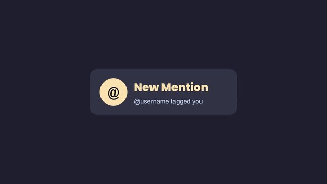 Dynamic animated social media "New Mention" notification pop-up with a vibrant "@" symbol on a sleek dark background, symbolizing online interaction, digital communication