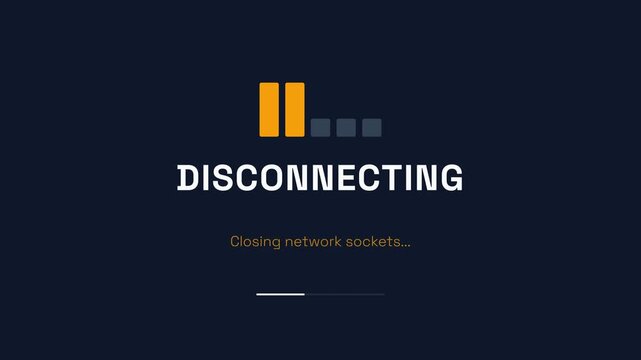Dynamic network disconnection animation with pulsing signal bars and loading bar, displaying 'DISCONNECTING' and 'Closing network sockets...', symbolizing connectivity loss, internet issues