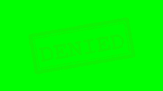 Denied Rubber Stamp Text Graphic on Green Screen Chroma Key Background for Video Production Rejection Refusal Permission Failure Concept