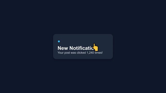 Notification icon, animated hand clicking on notification pop-up with text 'New Notification: Your post was clicked 1,240 times!', seamless loop, symbolizing engagement and online activity