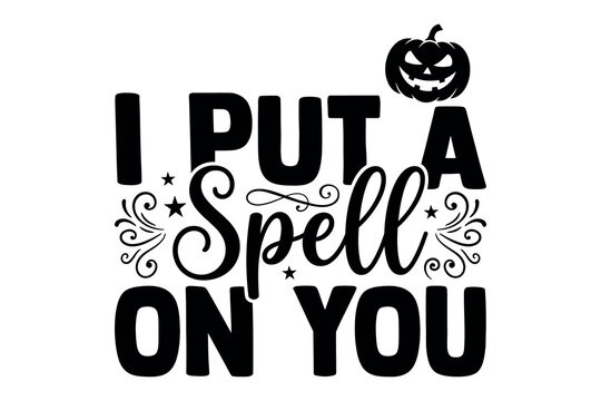 Halloween typography design 'i put a spell on you' with pumpkin illustration