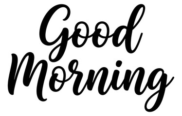 Fototapeta premium Elegant good morning calligraphy lettering with a flourishing script style on a white background for greeting cards and inspirational designs