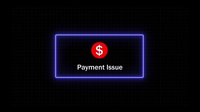 Digital payment issue notification alert featuring a glowing neon blue rectangular frame and a red dollar sign on a dark technical grid background, for financial technology, and e-commerce error ui