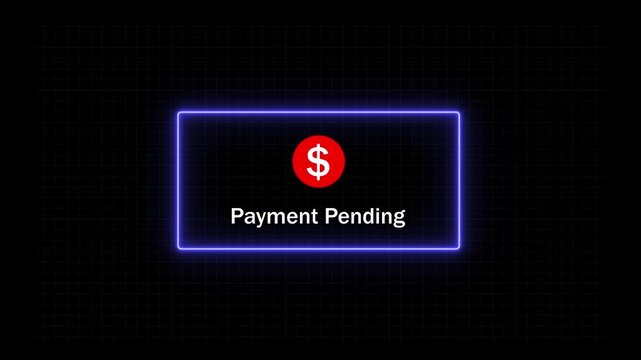 Digital payment pending notification interface with glowing neon blue frame and red dollar currency for e-commerce checkout, online banking transaction status, and financial technology ui