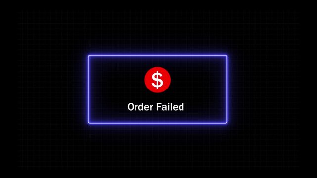 Digital order failed notification alert with glowing neon frame and dollar currency symbol for e-commerce transaction error ui online payment processing issue, financial website system warning
