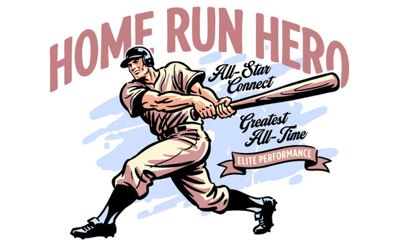 Home Run Hero baseball player vintage t-shirt design. Retro sports graphic for poster, sticker and apparel. Greatest all-time athlete illustration.