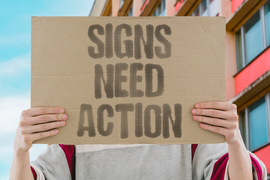 "Signs Need Action" Symptoms require a quick response. SAFETY. SIGNS. ACTION. SYMPTOMS. RESPOND.