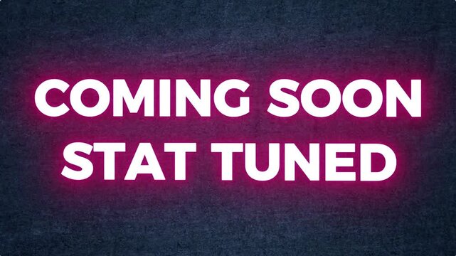 Coming Soon Stay Tuned Animated Typography on a Black Background