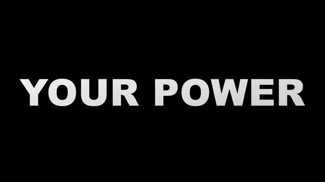 Your power text animation on 4k black background, for motivational and, business presentations typography