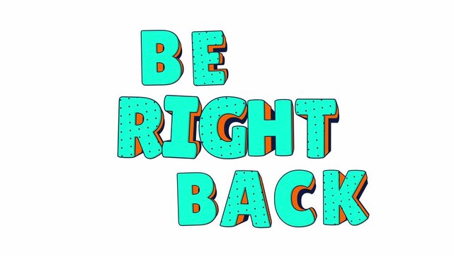 Animated stop motion Be Right Back text sticker with alpha channel. Loopable cardboard style lettering overlay for stream.