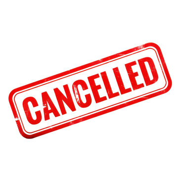 Red distressed rubber stamp with word cancelled in bold letters, isolated on transparent background, indicating a prohibition or negation of an event or plan.