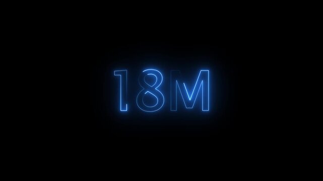 Glowing neon light 18M followers or subscribers celebration text animation on black background, Number 18M Neon Futuristic Effect, Trendy Glow Lighting, 18M animation neon text effect motion. 4k