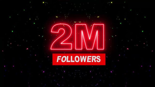 Thank you 2M followers. 2M,000 followers realistic neon sign on the black background animation. neon 2M Follower neon Text And Firework Animation Subscribers. 4K footage motion animation...