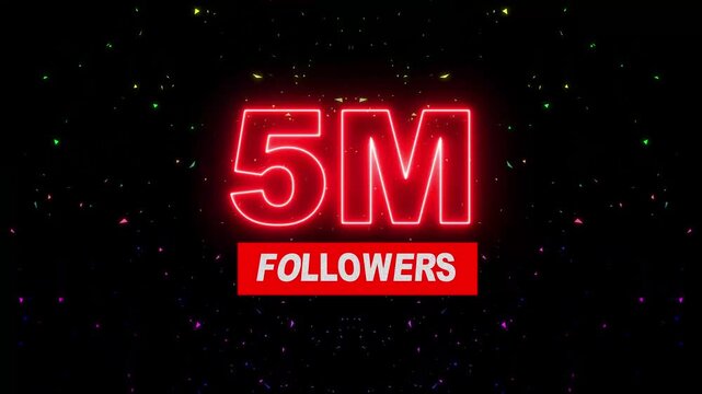 Thank you 5M followers. 5,000 followers realistic neon sign on the black background animation. neon 5M Follower neon Text And Firework Animation Subscribers. 4K footage motion animation...