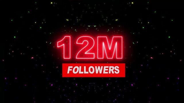 Thank you 12M followers. 12,000 followers realistic neon sign on the black background animation. neon 12M Follower neon Text And Firework Animation Subscribers. 4K footage motion animation...