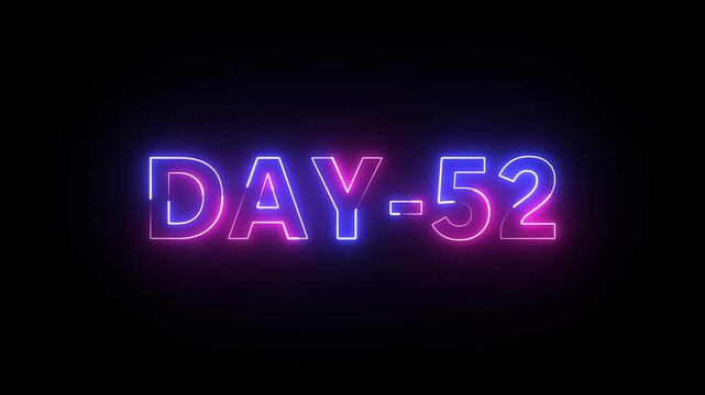 Day 52 text neon animation on black background. neon day 52.