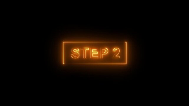 Animated glowing flickering neon inscription Step 2. neon step 2 text animation. Neon number display step 2 concept.4k quality yellow neon Step animation video.