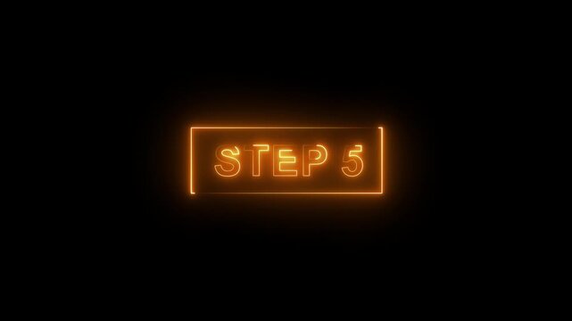 Animated glowing flickering neon inscription Step 5. neon step 5 text animation. Neon number display step 5 concept.4k quality yellow neon Step animation video.