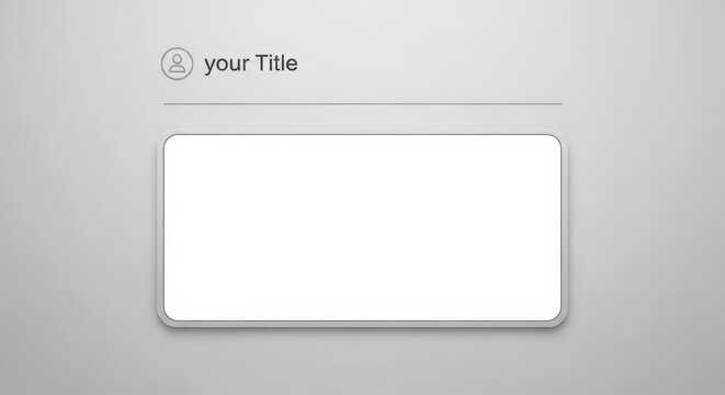 Digital user interface with blank white rounded rectangle and your title text placeholder