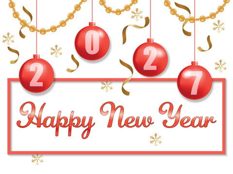 Vector illustration for Happy New Year 2027. Four red ornament balls hang above a frame, decorated with golden garlands, snowflakes, and ribbons on a white background.