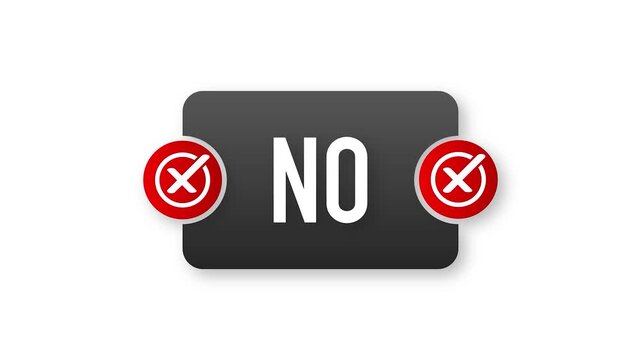Animated graphic showing a black rectangular "NO" button with two red circular cross icons on a clean white background, symbolizing denial or rejection.